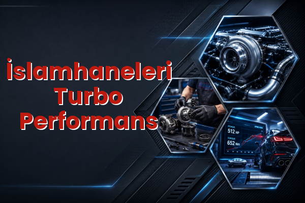 Turbo Performans uzman teknik servis hizmet görselleri