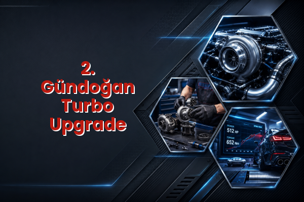 Turbo Upgrade uzman teknik servis hizmet görselleri