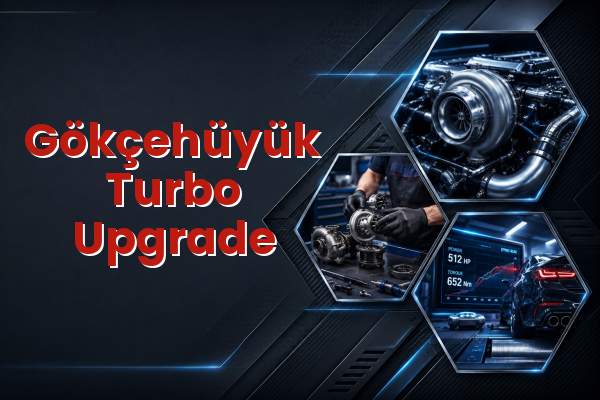 Turbo Upgrade uzman teknik servis hizmet görselleri