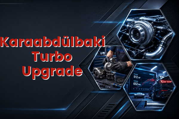 Turbo Upgrade uzman teknik servis hizmet görselleri
