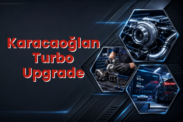 Turbo Upgrade uzman teknik servis hizmet görselleri